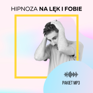 hipnoza na lęk i fobie