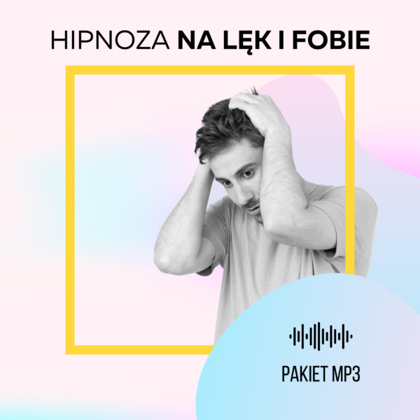 KURS NA STRES hipnoza na lęk i fobie