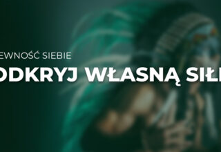 Odkryj Własną Siłę