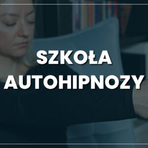 szkoła autohipnozy