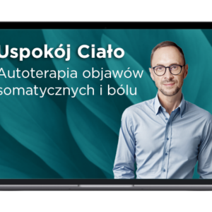 kurs uspokój ciało